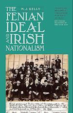 The Fenian Ideal and Irish Nationalism, 1882-1916