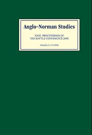 Anglo-Norman Studies XXXI