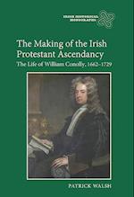 The Making of the Irish Protestant Ascendancy