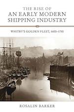The Rise of an Early Modern Shipping Industry