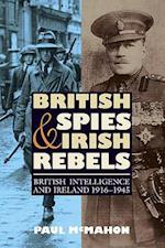 British Spies and Irish Rebels