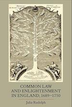 Common Law and Enlightenment in England, 1689-1750