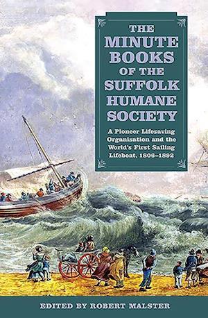 The Minute Books of the Suffolk Humane Society