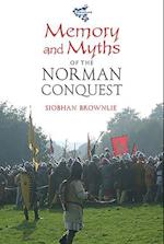 Memory and Myths of the Norman Conquest