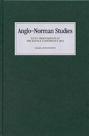 Anglo-Norman Studies XXXV