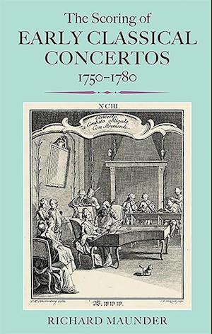 The Scoring of Early Classical Concertos, 1750-1780