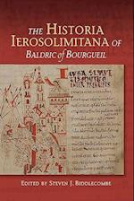 The Historia Ierosolimitana of Baldric of Bourgueil