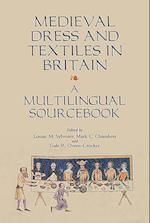 Medieval Dress and Textiles in Britain