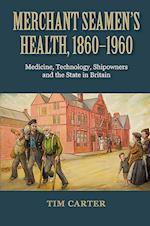 Merchant Seamen's Health, 1860-1960