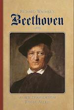 Allen, R: Richard Wagner`s Beethoven (1870) - A New Translat