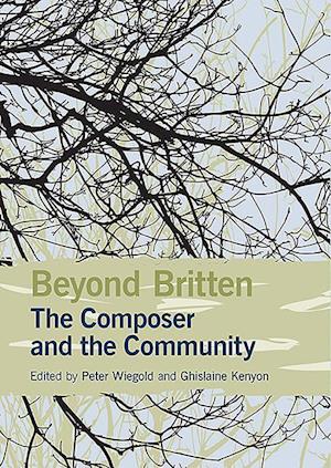 Beyond Britten: The Composer and the Community