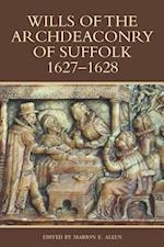 Wills of the Archdeaconry of Suffolk, 1627-1628