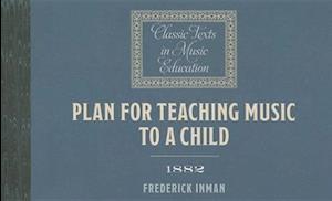 Plan for Teaching Music to a Child (1882)