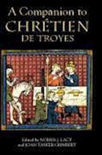 A Companion to Chrétien de Troyes