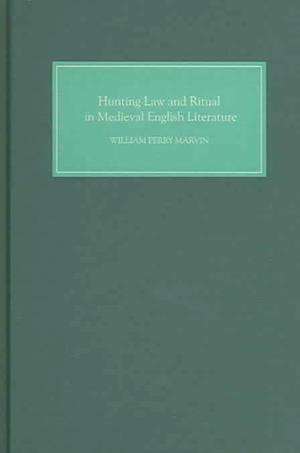 Hunting Law and Ritual in Medieval English Literature