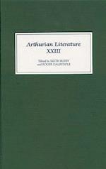 Arthurian Literature XXIII