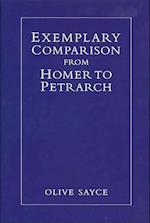 Sayce, O: Exemplary Comparison from Homer to Petrarch
