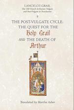 Lancelot-Grail: 9. The Post-Vulgate Cycle. The Quest for the Holy Grail and The Death of Arthur