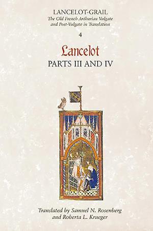 Lancelot-Grail: 4. Lancelot part III and IV