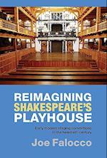 Reimagining Shakespeare's Playhouse