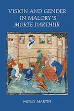 Vision and Gender in Malory's Morte Darthur