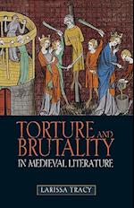 Torture and Brutality in Medieval Literature