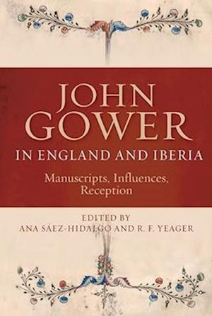 John Gower in England and Iberia