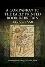 Gillespie, V: Companion to the Early Printed Book in Britain