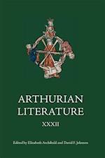 Arthurian Literature XXXII