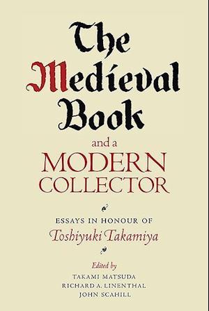 The Medieval Book and a Modern Collector