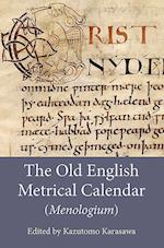 The Old English Metrical Calendar (Menologium)