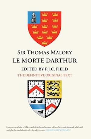 Sir Thomas Malory:  Le Morte Darthur