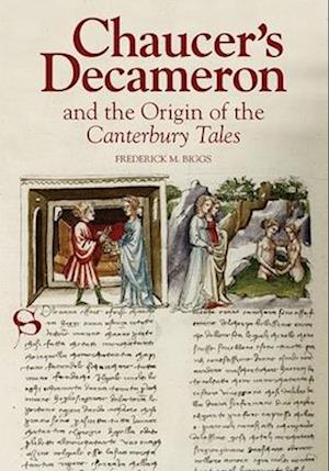 Chaucer's Decameron and the Origin of the Canterbury Tales