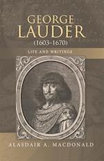George Lauder (1603-1670): Life and Writings