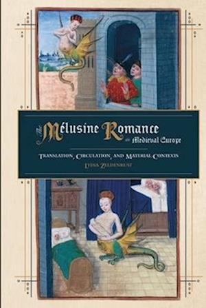 The Mélusine Romance in Medieval Europe