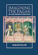 Imagining the Pagan in Late Medieval England