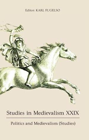 Studies in Medievalism XXIX