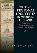 Writing Regional Identities in Medieval England
