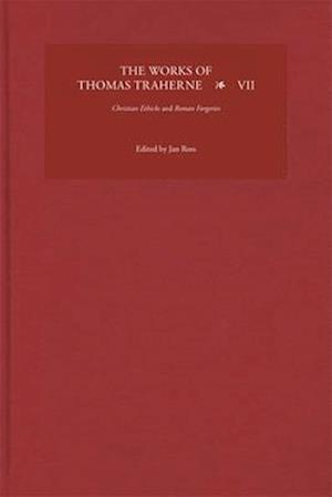 The Works of Thomas Traherne VII