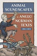 Animal Soundscapes in Anglo-Norman Texts