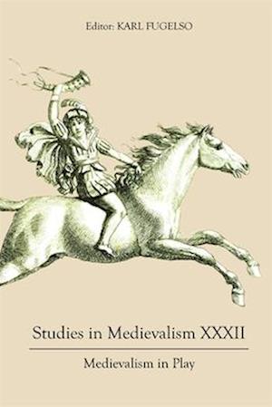 Studies in Medievalism XXXII