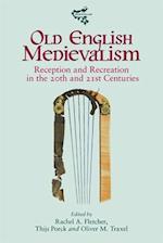 Old English Medievalism