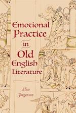 Emotional Practice in Old English Literature