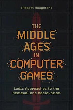 The Middle Ages in Computer Games