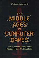 The Middle Ages in Computer Games