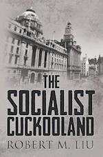 The Socialist Cuckooland