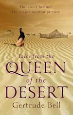 Tales from the Queen of the Desert