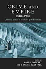 Crime and Empire 1840 - 1940