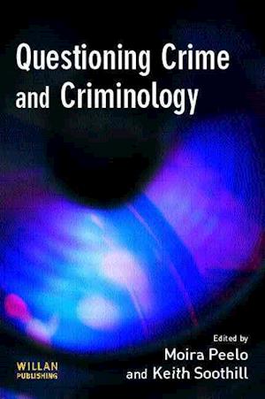 Questioning Crime and Criminology