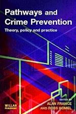 Pathways and Crime Prevention